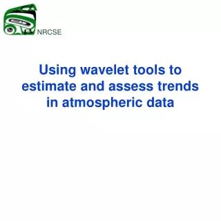 Using wavelet tools to estimate and assess trends in atmospheric data