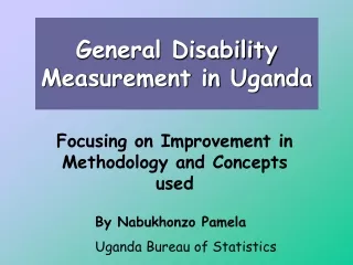 General Disability Measurement in Uganda