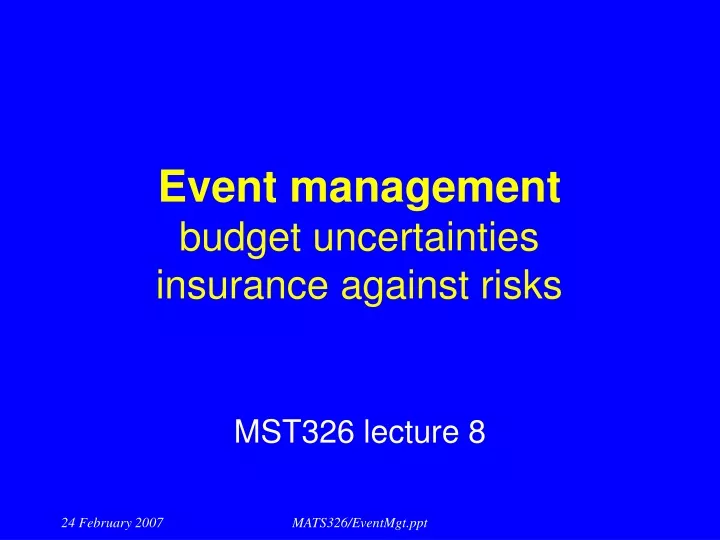 event management budget uncertainties insurance against risks