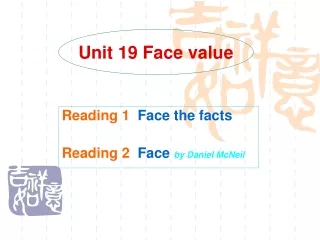 Reading 1 Face the facts Reading 2 Face  by Daniel McNeil