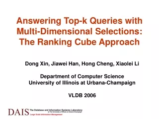 Answering Top-k Queries with  Multi-Dimensional Selections:  The Ranking Cube Approach