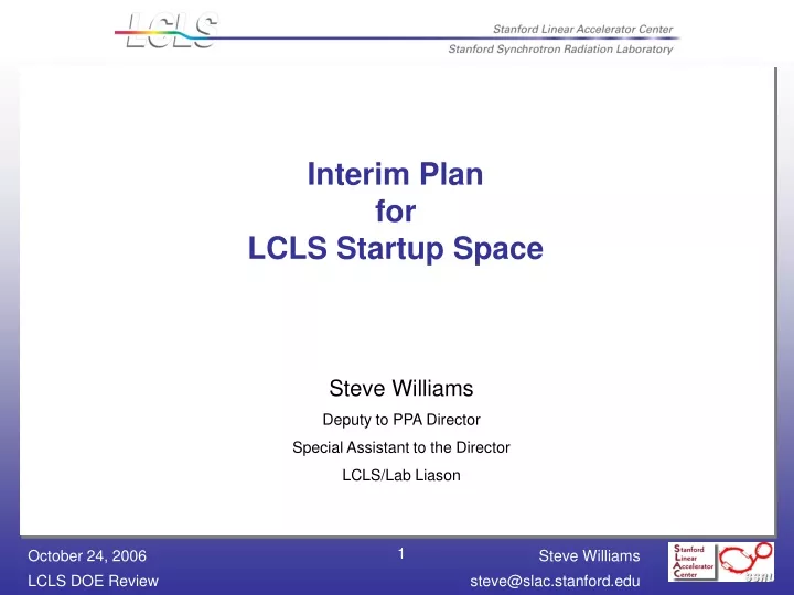 interim plan for lcls startup space