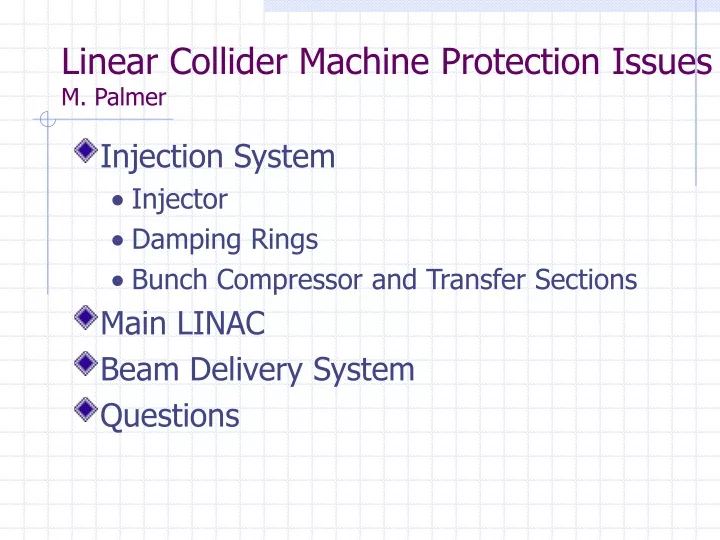 linear collider machine protection issues m palmer