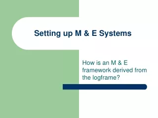 Setting up M &amp; E Systems