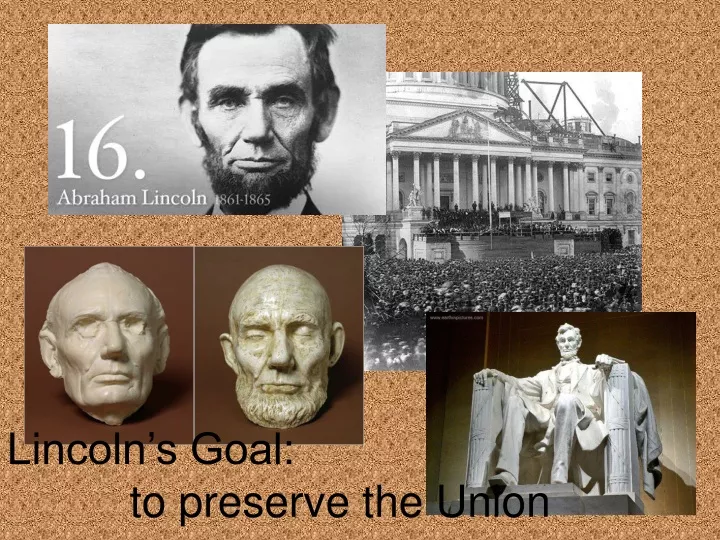 lincoln s goal to preserve the union