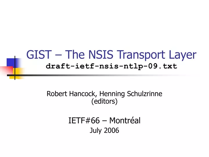 gist the nsis transport layer draft ietf nsis ntlp 09 txt