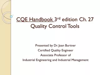 CQE  Handbook  3 rd  edition Ch. 27  Quality Control Tools