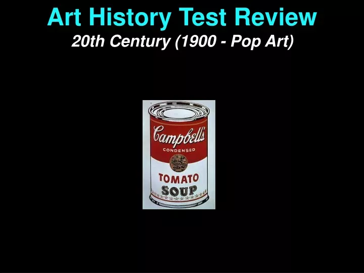 art history test review 20th century 1900 pop art