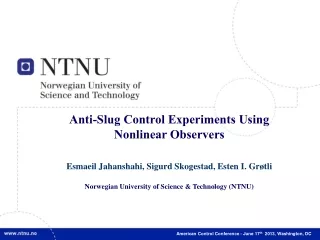Anti-Slug Control Experiments Using  Nonlinear Observers