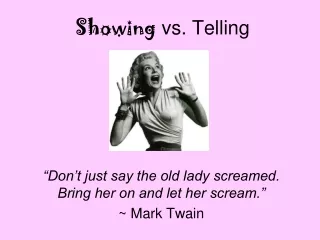 Showing  vs. Telling