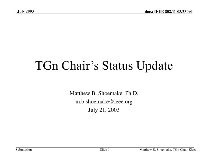 tgn chair s status update