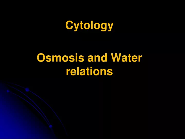 cytology osmosis and water relations