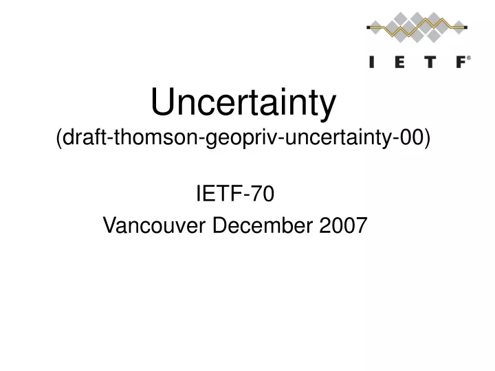 uncertainty draft thomson geopriv uncertainty 00