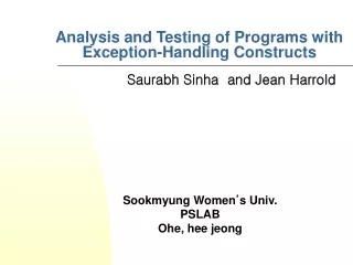 Analysis and Testing of Programs with     Exception-Handling Constructs