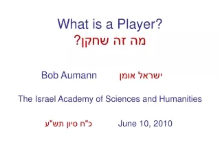What is a Player? מה זה שחקן?