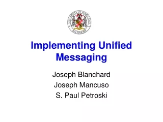Implementing Unified Messaging