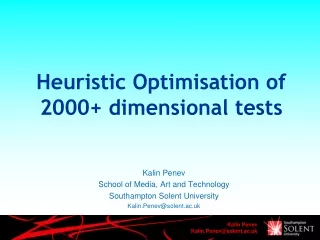 Heuristic Optimisation of 2000+ dimensional tests