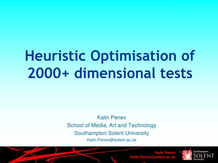 heuristic optimisation of 2000 dimensional tests
