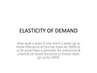 ELASTICITY OF DEMAND