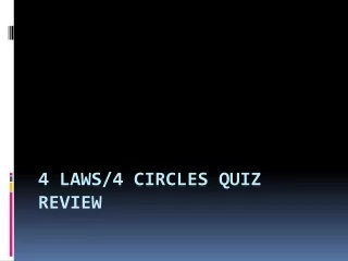 4 laws/4 circles quiz review