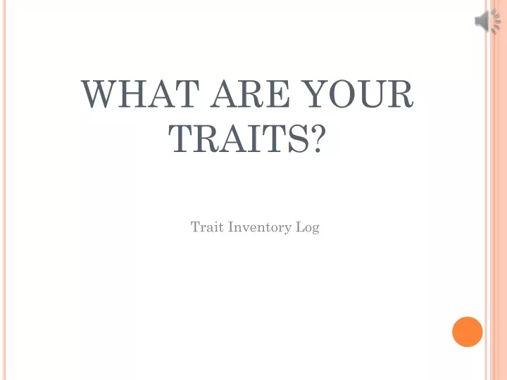 what are your traits