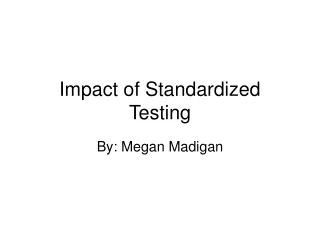 Impact of Standardized Testing