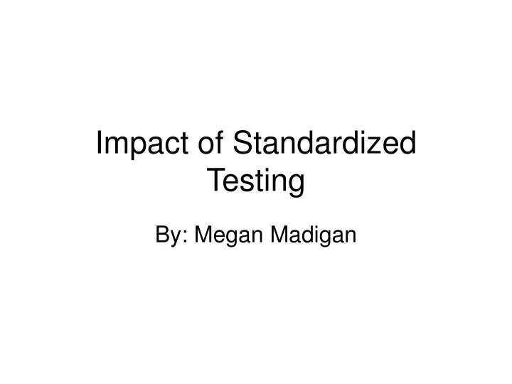 impact of standardized testing