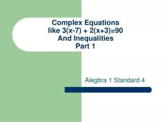 Complex Equations like 3(x-7) + 2(x+3)=90 And Inequalities Part 1