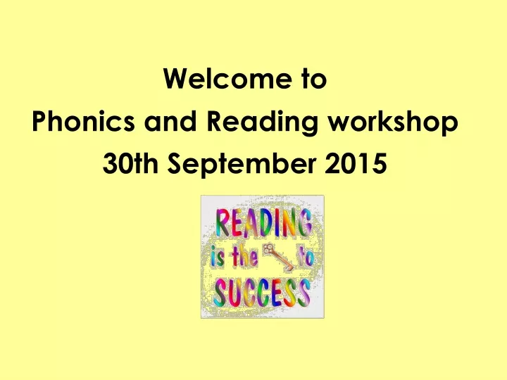 welcome to phonics and reading workshop 30th