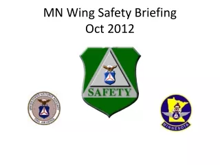 MN Wing Safety Briefing   Oct 2012