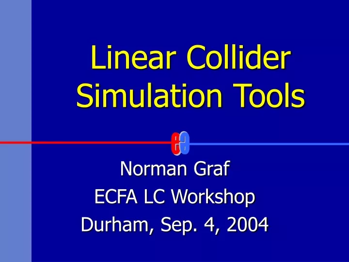 linear collider simulation tools