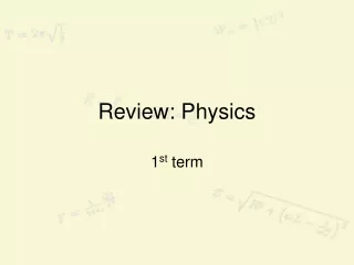 Review: Physics
