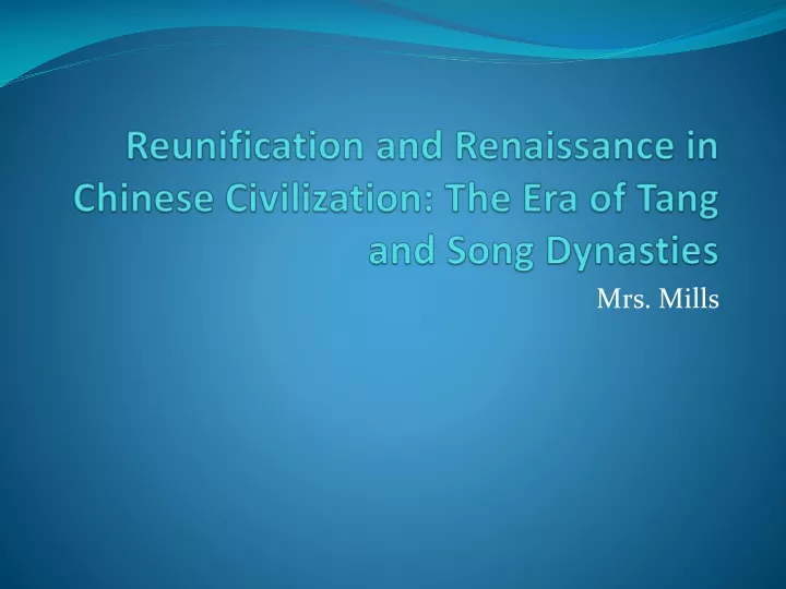 reunification and renaissance in chinese civilization the era of tang and song dynasties