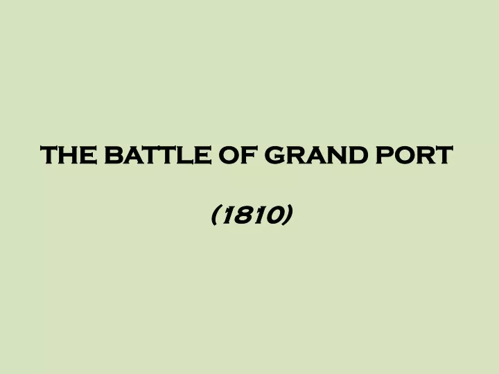 the battle of grand port 1810