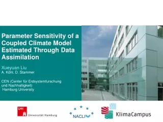Parameter Sensitivity of a Coupled Climate Model  Estimated Through Data  Assimilation Xueyuan Liu