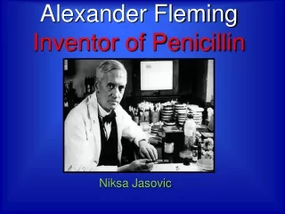 Alexander Fleming Inventor of Penicillin