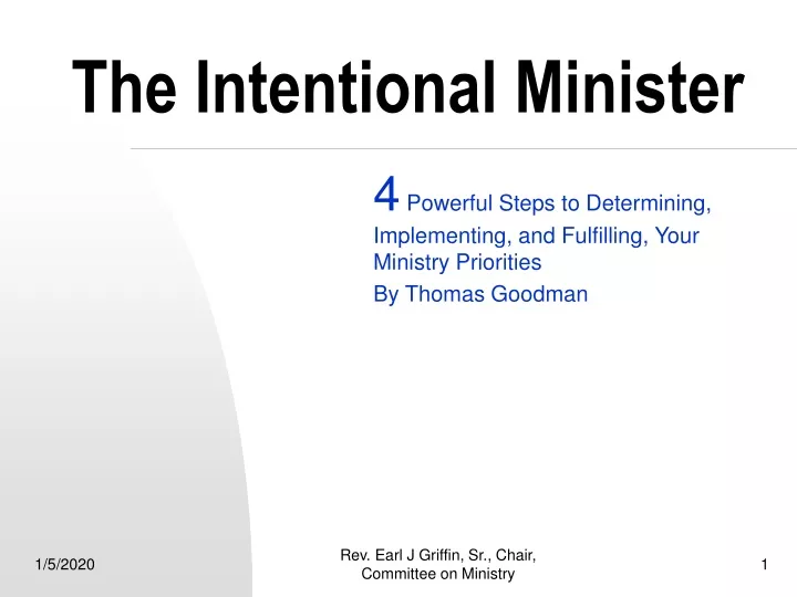 the intentional minister