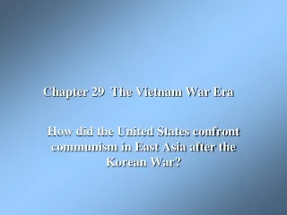 Chapter 29  The Vietnam War Era