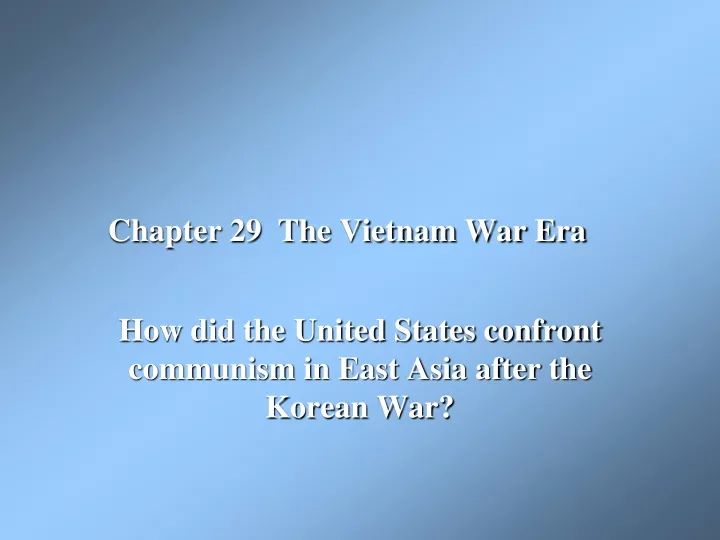 chapter 29 the vietnam war era