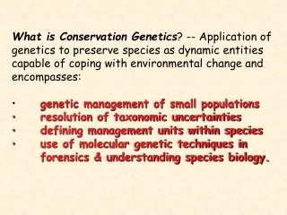 What is Conservation Genetics ? -- Application of