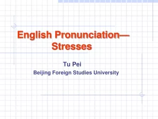 English Pronunciation—Stresses