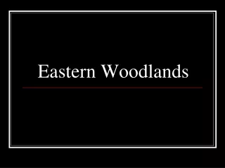 Eastern Woodlands