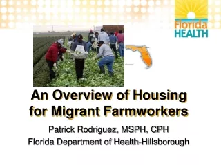An Overview of Housing for Migrant Farmworkers