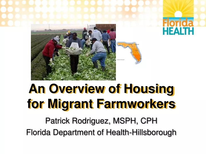 an overview of housing for migrant farmworkers