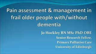 Pain assessment &amp; management in frail older people with/without dementia