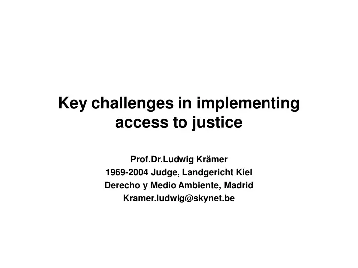 key challenges in implementing access to justice