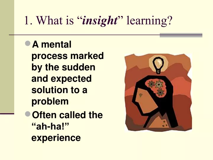 PPT 1. What is “ insight ” learning? PowerPoint Presentation, free