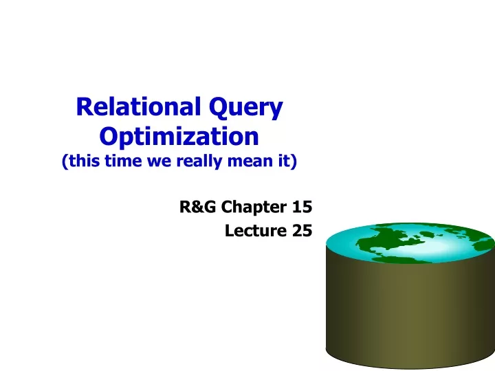 relational query optimization this time we really mean it