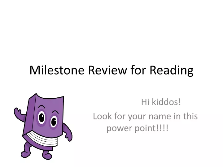 milestone review for reading