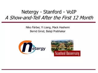 Netergy - Stanford - VoIP A Show-and-Tell After the First 12 Month